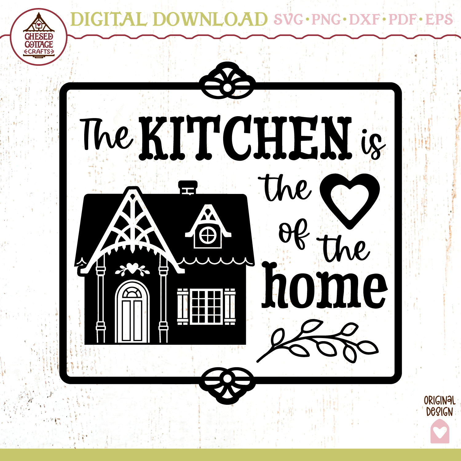 The Kitchen Is The Heart Of The Home