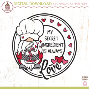 My Secret Ingredient Is Always Love Gnome